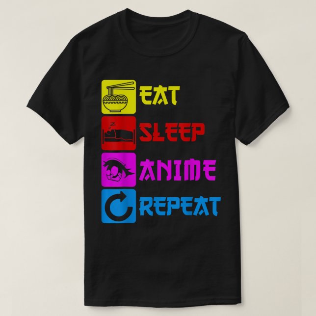 Eat Sleep Anime Repeat  Manga Japan Saying Cosplay T-Shirt (Design vorne)