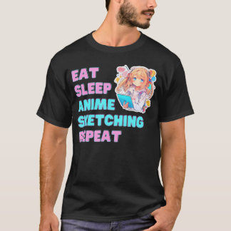 Eat Sleep Anime Sketching Wiederholung Anime Art T-Shirt