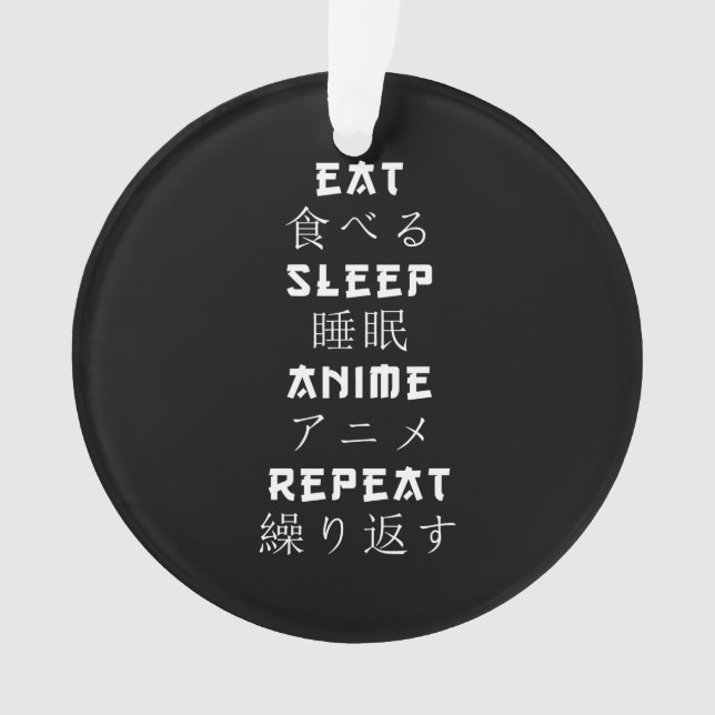 Eat Sleep Anime Wiederholung Japanisch Manga Lover Ornament (Vorderseite)