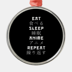 Eat Sleep Anime Wiederholung Japanisch Manga Lover Ornament Aus Metall