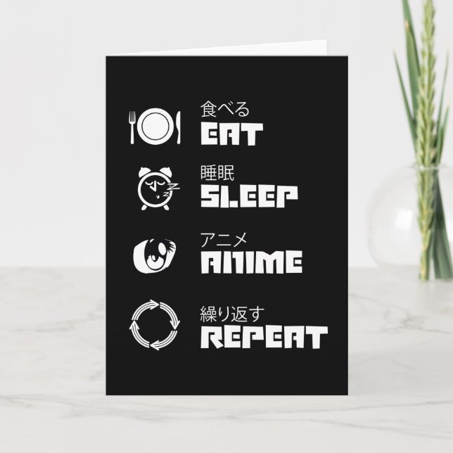 Eat Sleep Anime Wiederholung Karte (Vorderseite)