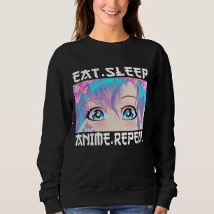 Eat Sleep Anime Wiederholung Sweatshirt