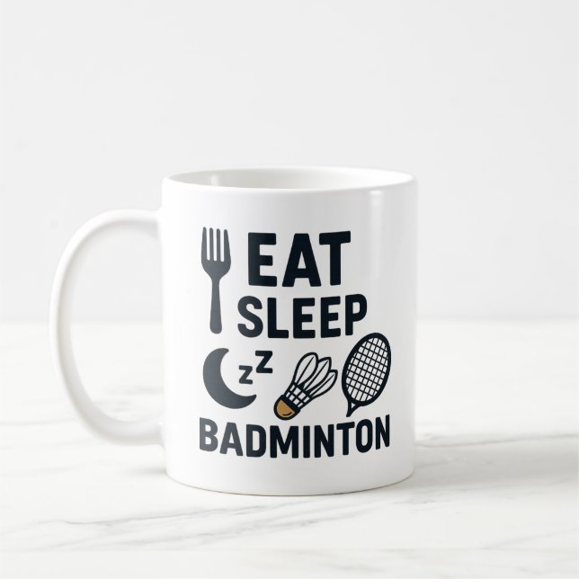 Eat Sleep Badminton Kaffeetasse (Links)