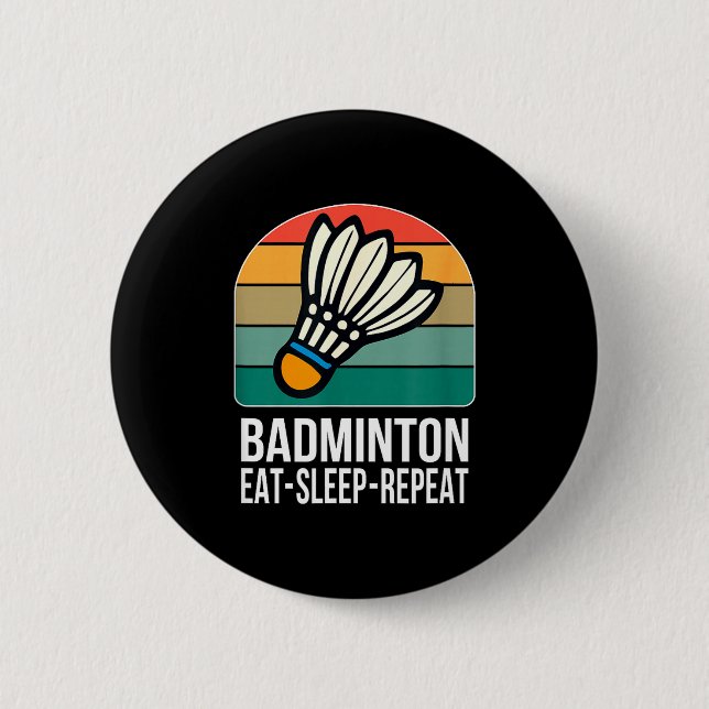 Eat Sleep Badminton Repeat -  Button (Vorderseite)