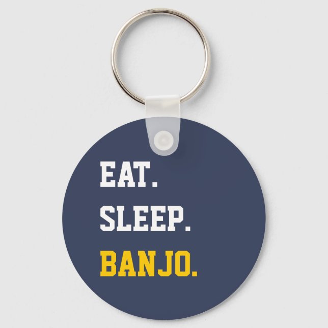 Eat Sleep Banjo Schlüsselanhänger (Vorderseite)
