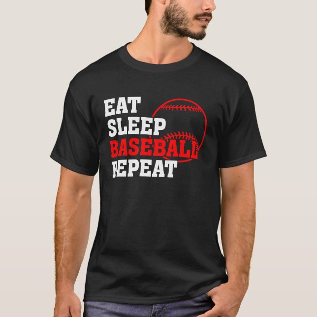 Eat Sleep Baseball Repeat Baseball Player  Basebal T-Shirt (Vorderseite)