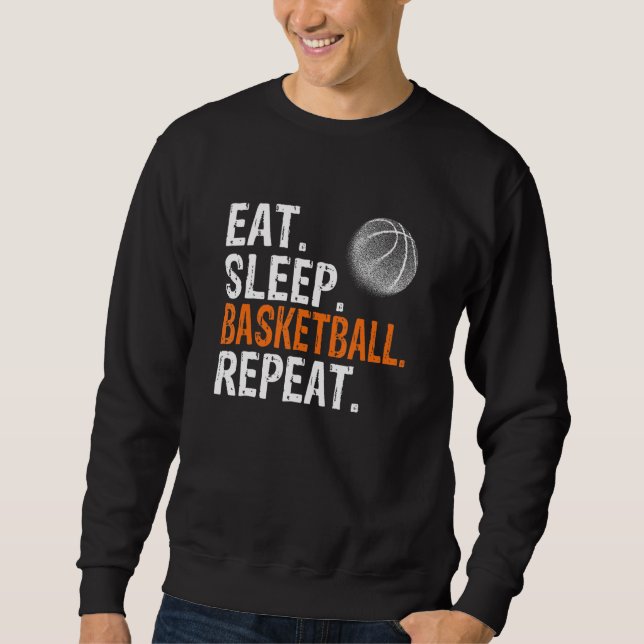 Eat Sleep Basketball Repeat Sweatshirt (Vorderseite)