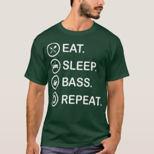 Eat Sleep Bass Repeat Funny Bass Guitar286 T-Shirt