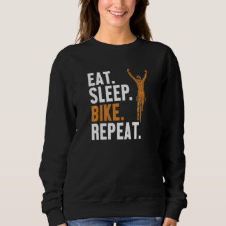 Eat Sleep Bike Repeat Gravel City Bike Cyclist Bic Sweatshirt