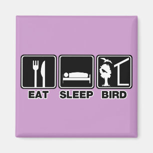 Eat Sleep Bird (blind) Magnet