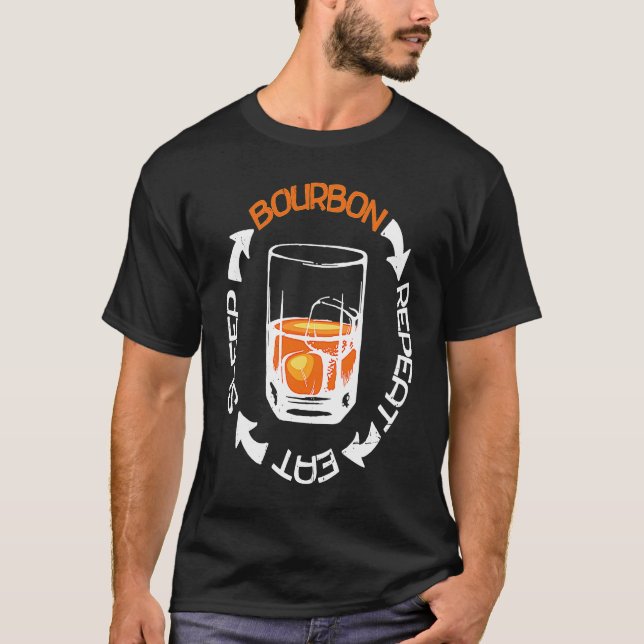 Eat Sleep Bourbon Repeat Scotch  Single Malt Whisk T-Shirt (Vorderseite)