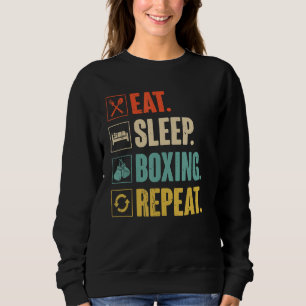 Eat Sleep Boxing Wiederholen Funny Vintag Man Boxi Sweatshirt