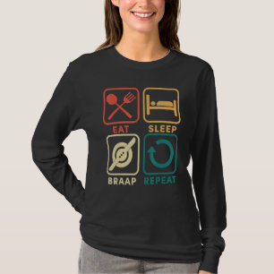 Eat Sleep Braap Wiederholung Float One Wheel Elect T-Shirt