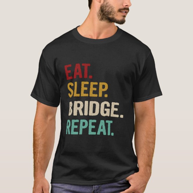 Eat Sleep Bridge Repeat Funny Bridge Player Card G T-Shirt (Vorderseite)