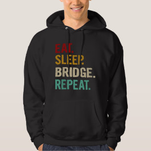 Eat Sleep Brücke Repeat Funny Bridge Spieler Karte Hoodie