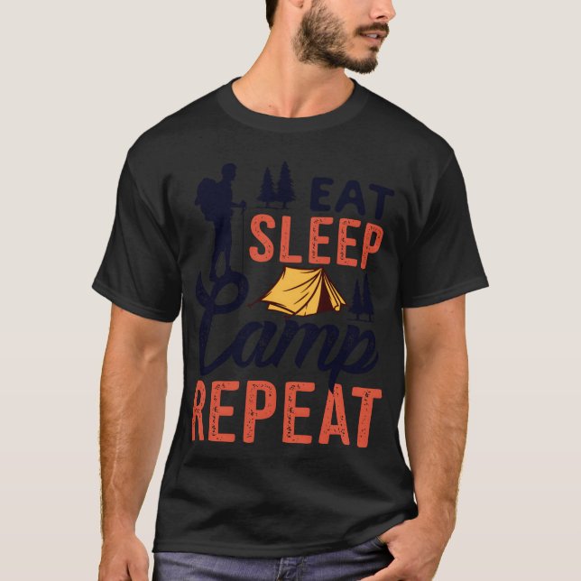Eat Sleep Camp Repeat Essen Schlafen Campen friend T-Shirt (Vorderseite)