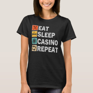 Eat Sleep Casino Wiederholung, Gambling Poker Card T-Shirt