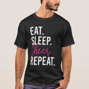 Eat Sleep Cheer Wiederholung Cheerleading T-Shirt