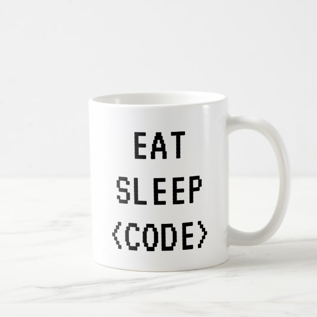 EAT SLEEP CODE Funny Quote Tasse für Programmierer (Rechts)