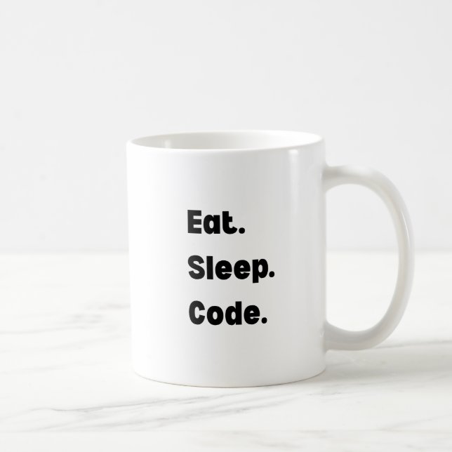 Eat Sleep Code Mug – Motivational Gift for Softwar (Droite)