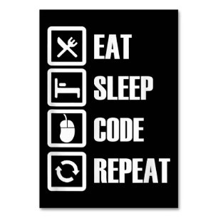 Eat Sleep Code Repeat Coding Programming Engineer Tischnummer