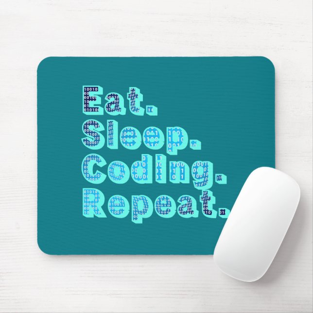 Eat Sleep Coding Repeat - Funny Tech Spaß Mousepad (Mit Mouse)