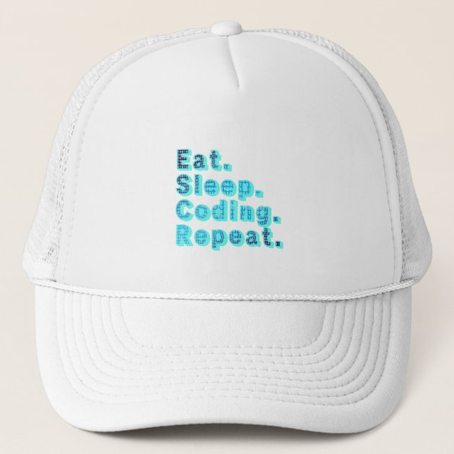 Eat Sleep Coding Repeat - Lustiger Tech-Humor Truckerkappe (Vorderseite)