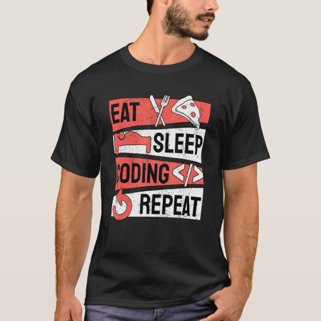 Eat Sleep Coding Repeat Programmer Programming T-Shirt (Vorderseite)