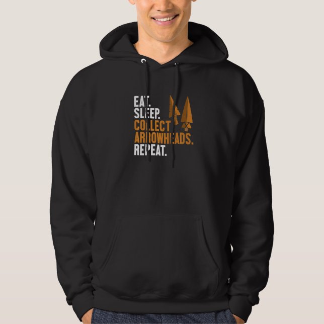 Eat Sleep Collect Arrowheads Repeat Arrowhead Coll Hoodie (Vorderseite)