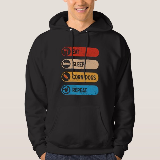 Eat Sleep Corn Dogs Repeat  Corndog Foodie Hoodie (Vorderseite)