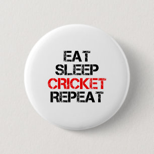 Eat Sleep Cricket Repeat Team League Amateur Profi Button