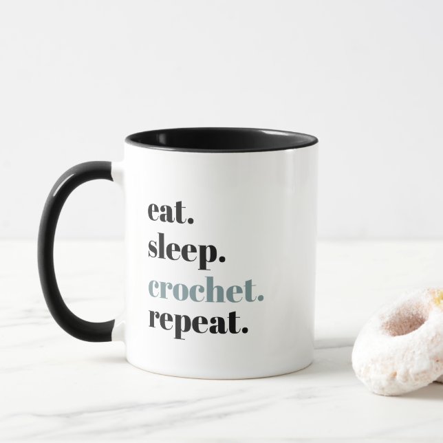 Eat Sleep Crochet Wiederholung Tasse (Mit Donut)