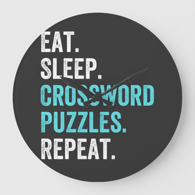 Eat.Sleep. Crossword Puzzles. Repeat. Große Wanduhr (Vorderseite)