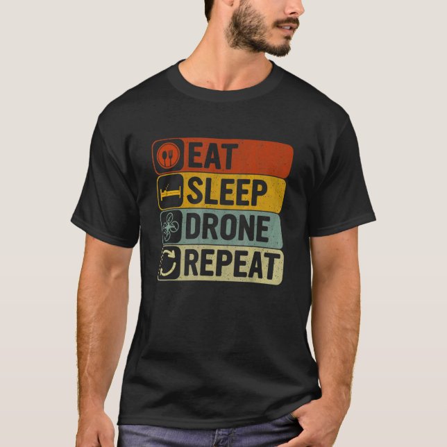 Eat Sleep Drone Repeat Retro 60s 70s Cool Drone T-Shirt (Vorderseite)