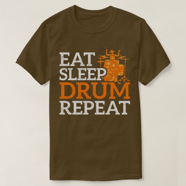 Eat Sleep Drum Repeat Music Gift Drums T-Shirt (Design vorne)