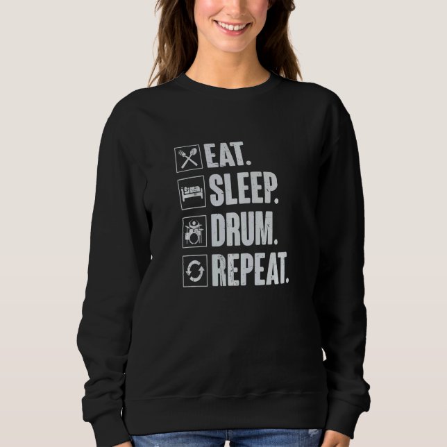 Eat Sleep Drum Repeat   Retro Vintage Drummer Sweatshirt (Vorderseite)