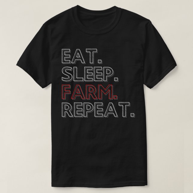 Eat Sleep Farm Repeat Plant Livestock Agriculture  T-Shirt (Design vorne)