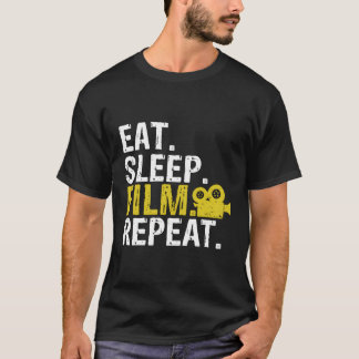 Eat Sleep Film Wiederholung Film Schauspieler Gesc T-Shirt