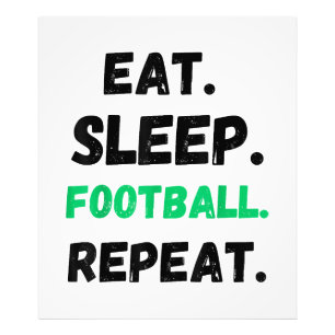 Eat Sleep Football Wiederholung Niedlicher Schlaf Fotodruck