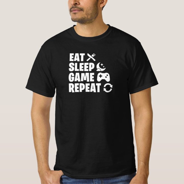 Eat Sleep Game Repeat Funny Gamer Quote T-Shirt (Vorderseite)