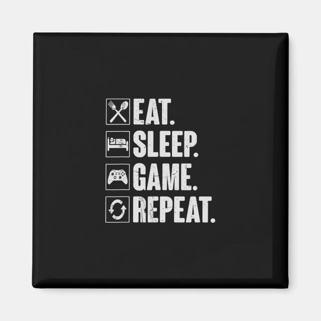 Eat Sleep Game Repeat Funny Video Gamer Gift Gamin Magnet (Vorne)