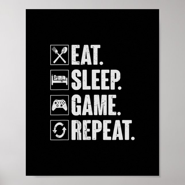 Eat Sleep Game Repeat Funny Video Gamer Gift Gamin Poster (Vorne)