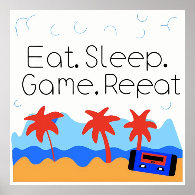"Eat. Sleep. Game. Repeat." Retro Gaming Poster (Vorne)