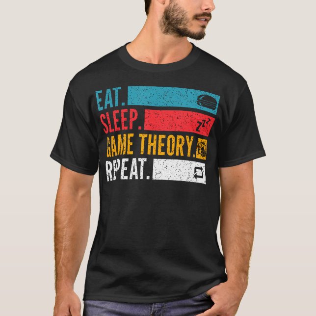 Eat Sleep Game Theory Repeat For Poker Night Strat T-Shirt (Vorderseite)