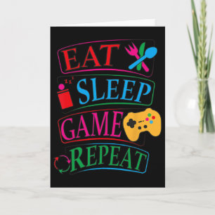 Eat Sleep Game Wiederholung Funny Gamer Quote T-Sh Karte