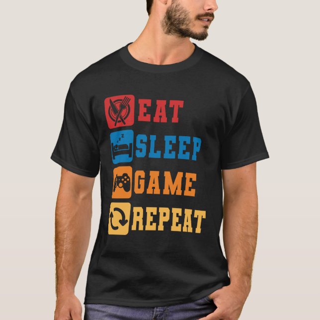 Eat Sleep Game Wiederholung Gamer Gaming Nerd Geek T-Shirt (Vorderseite)