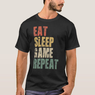 Eat Sleep Game Wiederholung Gefallen an den lustig T-Shirt