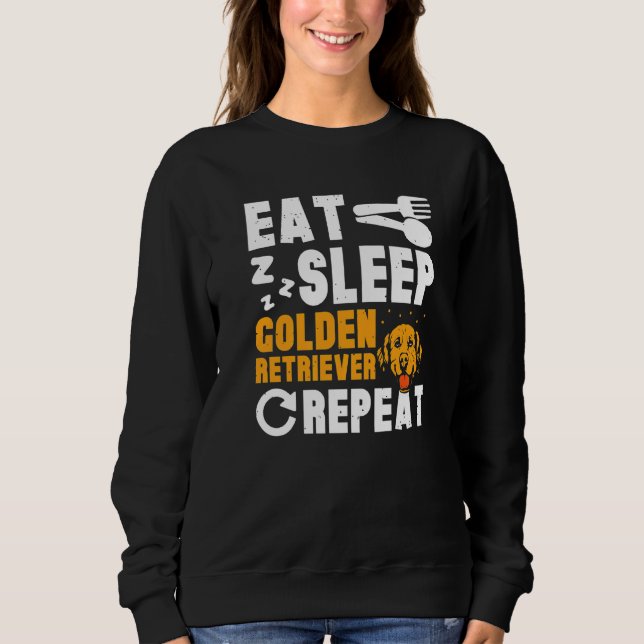 Eat Sleep Golden Retriever Sweatshirt (Vorderseite)