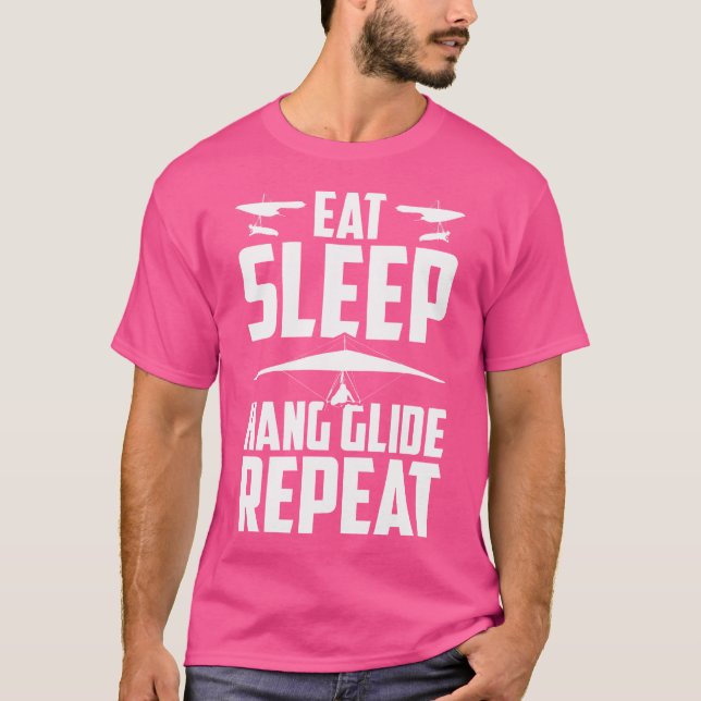 Eat Sleep Hang Glide Repeat Hang Glider Hang Glidi T-Shirt (Vorderseite)
