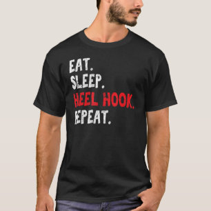Eat Sleep Heel Hook Wiederholung brasilianischer J T-Shirt